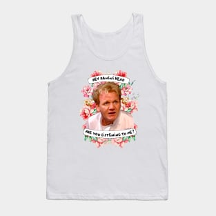 Panini Head Gordon Ramsay quote Tank Top